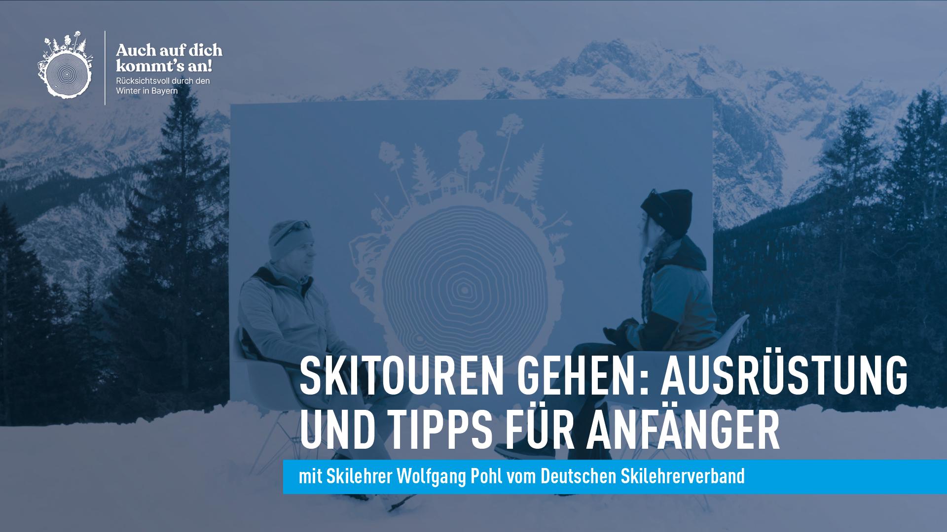 Video zum Skitourengehen: Ausrüstung und Tipps für Anfänger